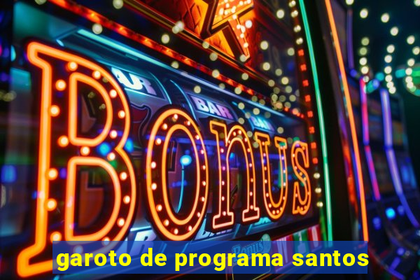 garoto de programa santos